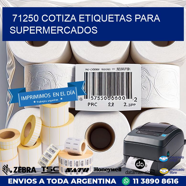 71250 COTIZA ETIQUETAS PARA SUPERMERCADOS