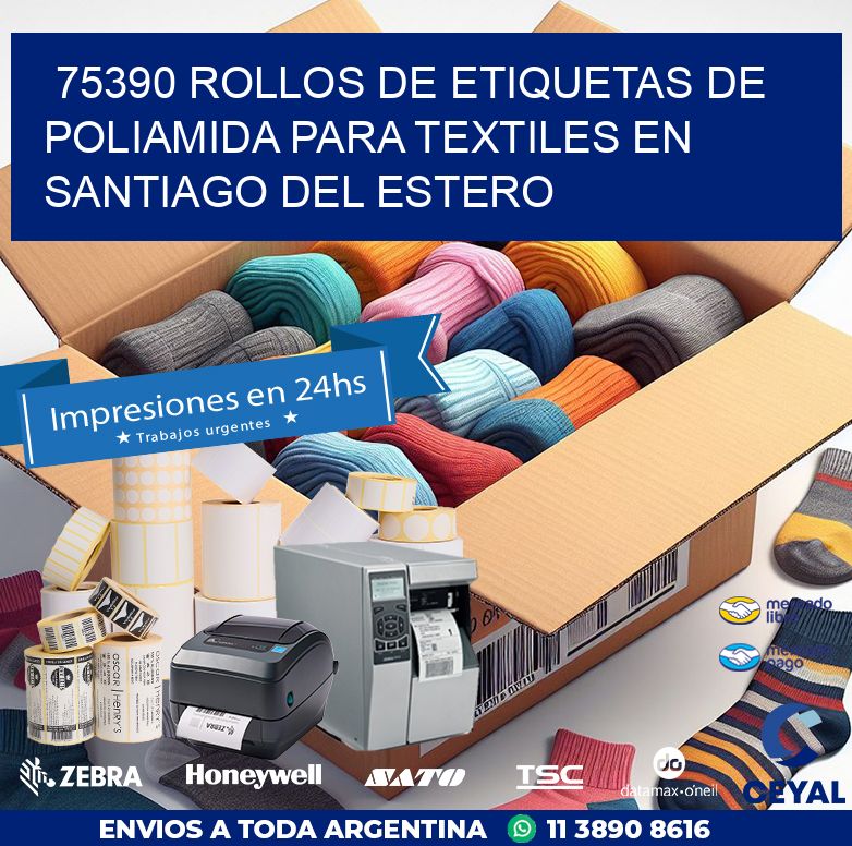 75390 ROLLOS DE ETIQUETAS DE POLIAMIDA PARA TEXTILES EN SANTIAGO DEL ESTERO