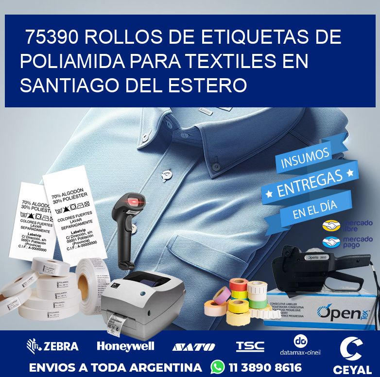 75390 ROLLOS DE ETIQUETAS DE POLIAMIDA PARA TEXTILES EN SANTIAGO DEL ESTERO