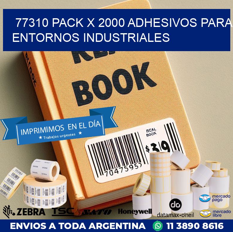 77310 PACK X 2000 ADHESIVOS PARA ENTORNOS INDUSTRIALES
