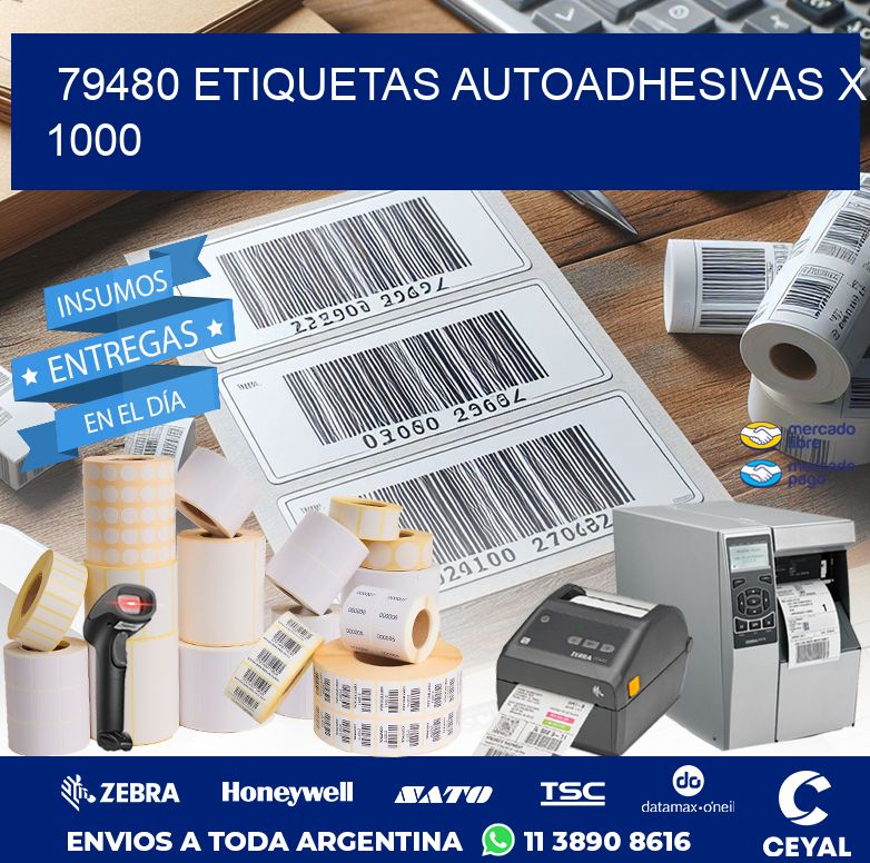 79480 ETIQUETAS AUTOADHESIVAS X 1000
