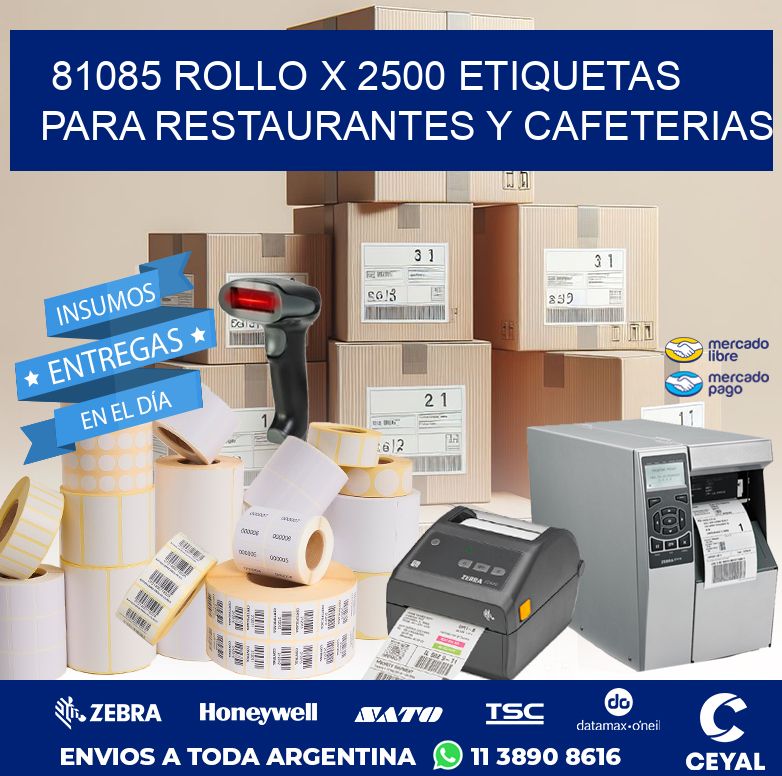 81085 ROLLO X 2500 ETIQUETAS PARA RESTAURANTES Y CAFETERIAS
