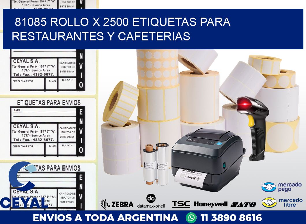 81085 ROLLO X 2500 ETIQUETAS PARA RESTAURANTES Y CAFETERIAS