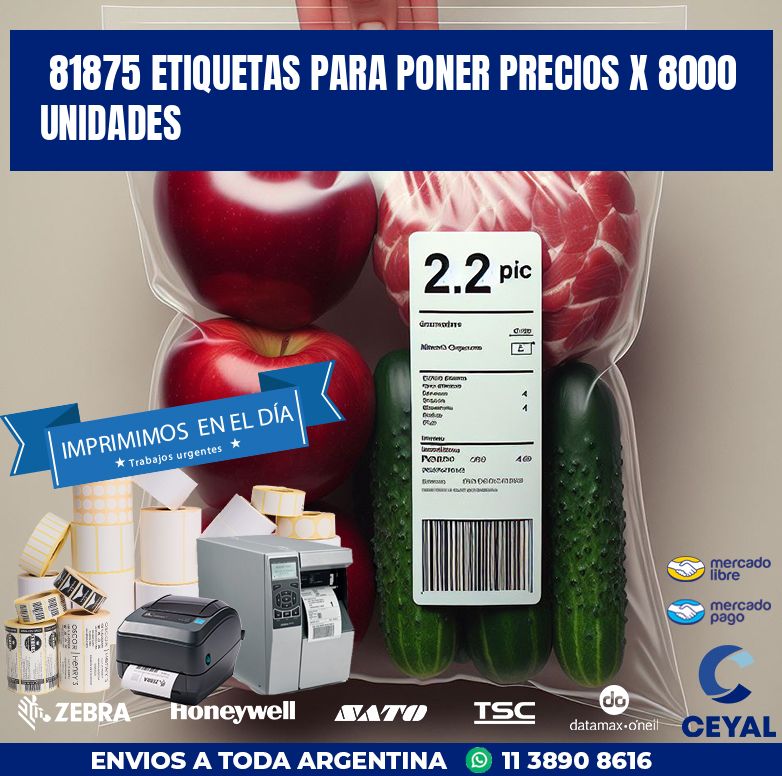 81875 ETIQUETAS PARA PONER PRECIOS X 8000 UNIDADES