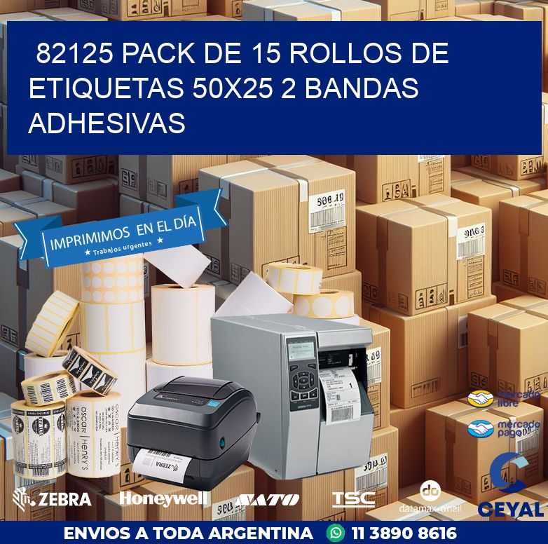 82125 PACK DE 15 ROLLOS DE ETIQUETAS 50X25 2 BANDAS ADHESIVAS