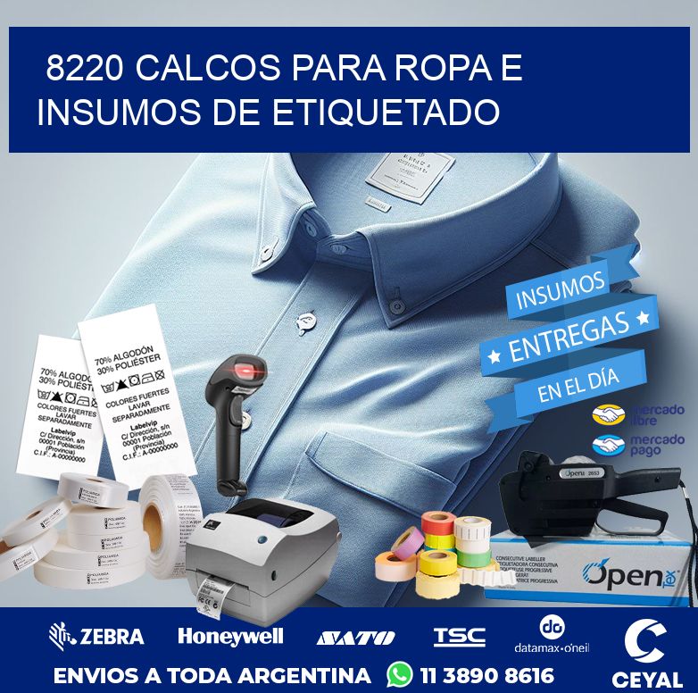 8220 CALCOS PARA ROPA E INSUMOS DE ETIQUETADO