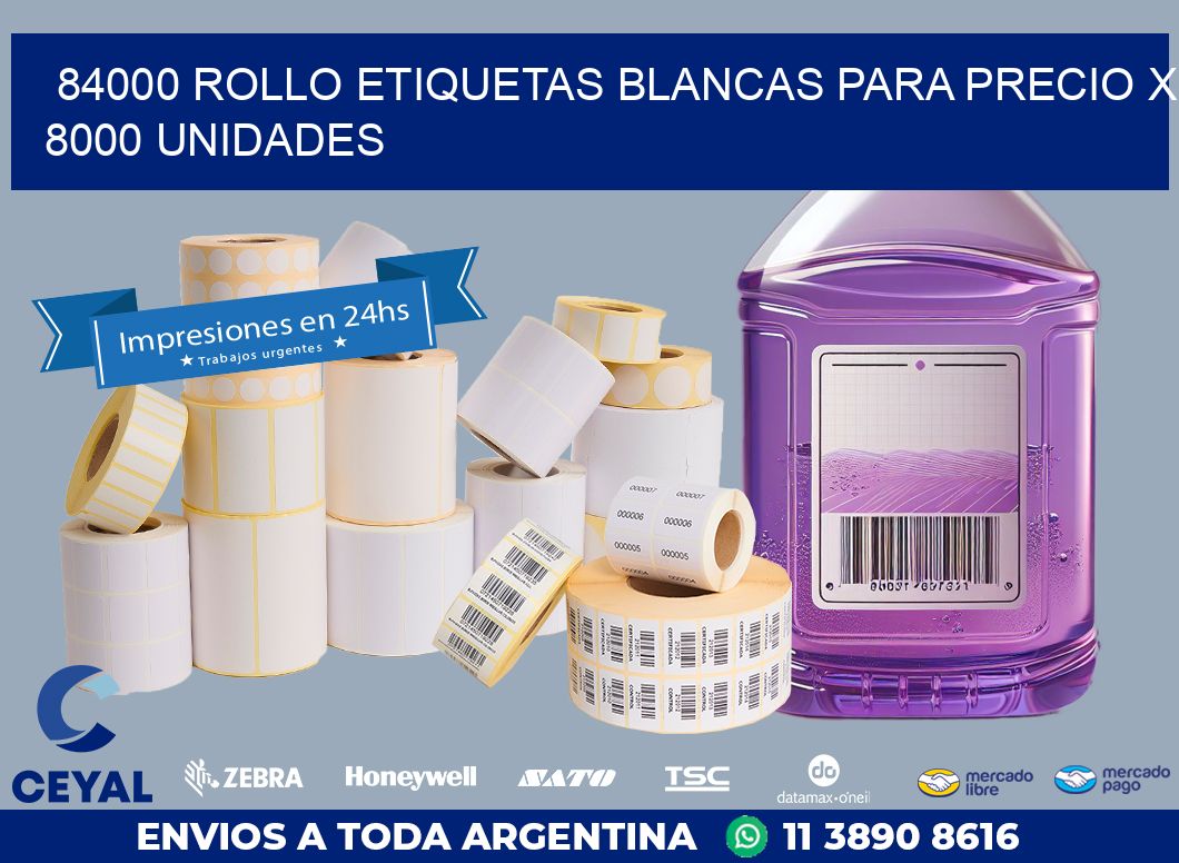84000 ROLLO ETIQUETAS BLANCAS PARA PRECIO X 8000 UNIDADES