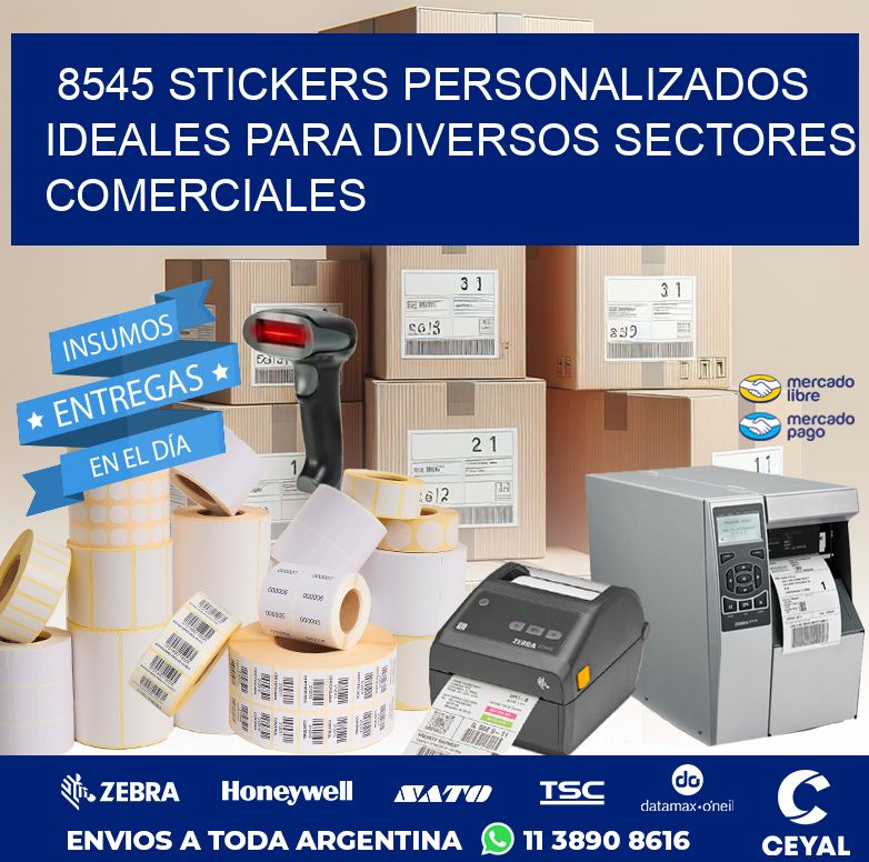 8545 STICKERS PERSONALIZADOS IDEALES PARA DIVERSOS SECTORES COMERCIALES