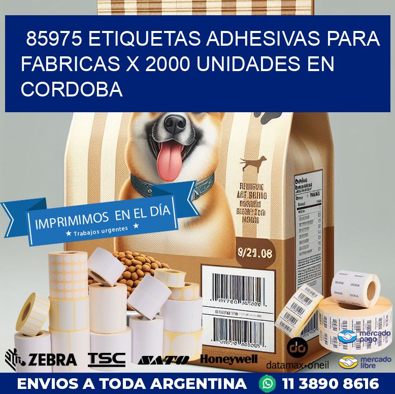 85975 ETIQUETAS ADHESIVAS PARA FABRICAS X 2000 UNIDADES EN CORDOBA