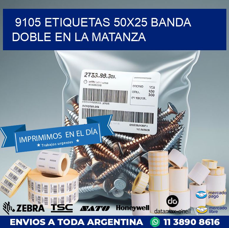 9105 ETIQUETAS 50X25 BANDA DOBLE EN LA MATANZA