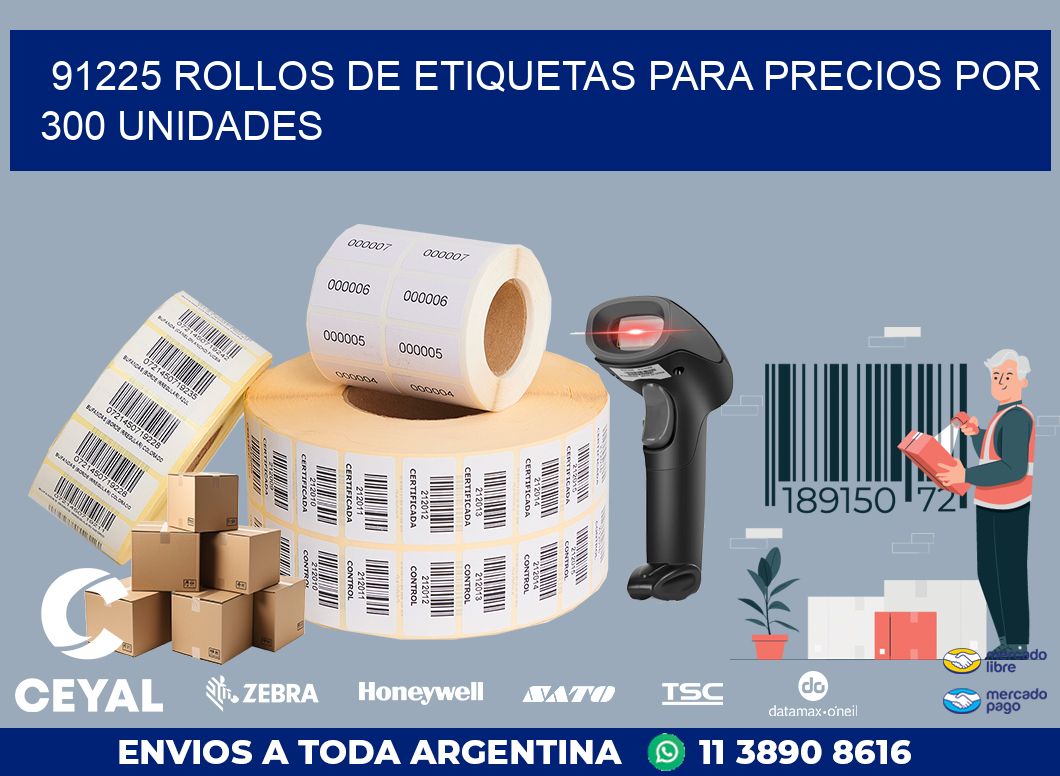 91225 ROLLOS DE ETIQUETAS PARA PRECIOS POR 300 UNIDADES