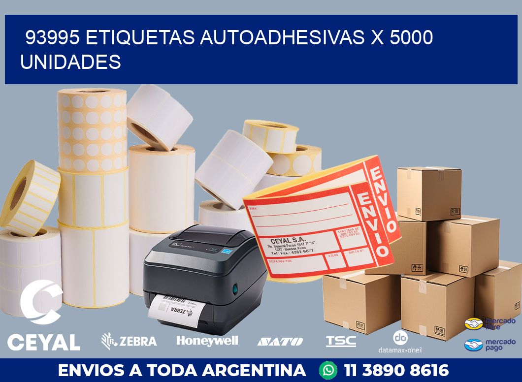 93995 ETIQUETAS AUTOADHESIVAS X 5000 UNIDADES