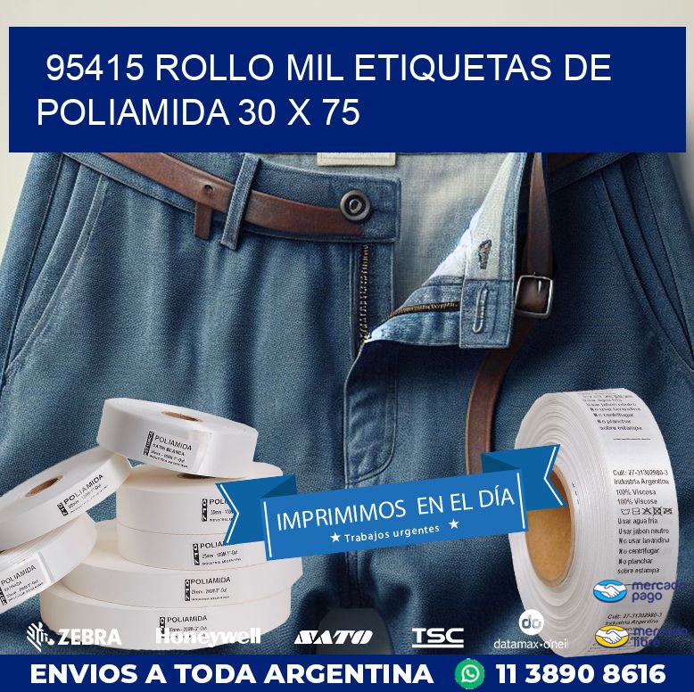 95415 ROLLO MIL ETIQUETAS DE POLIAMIDA 30 X 75