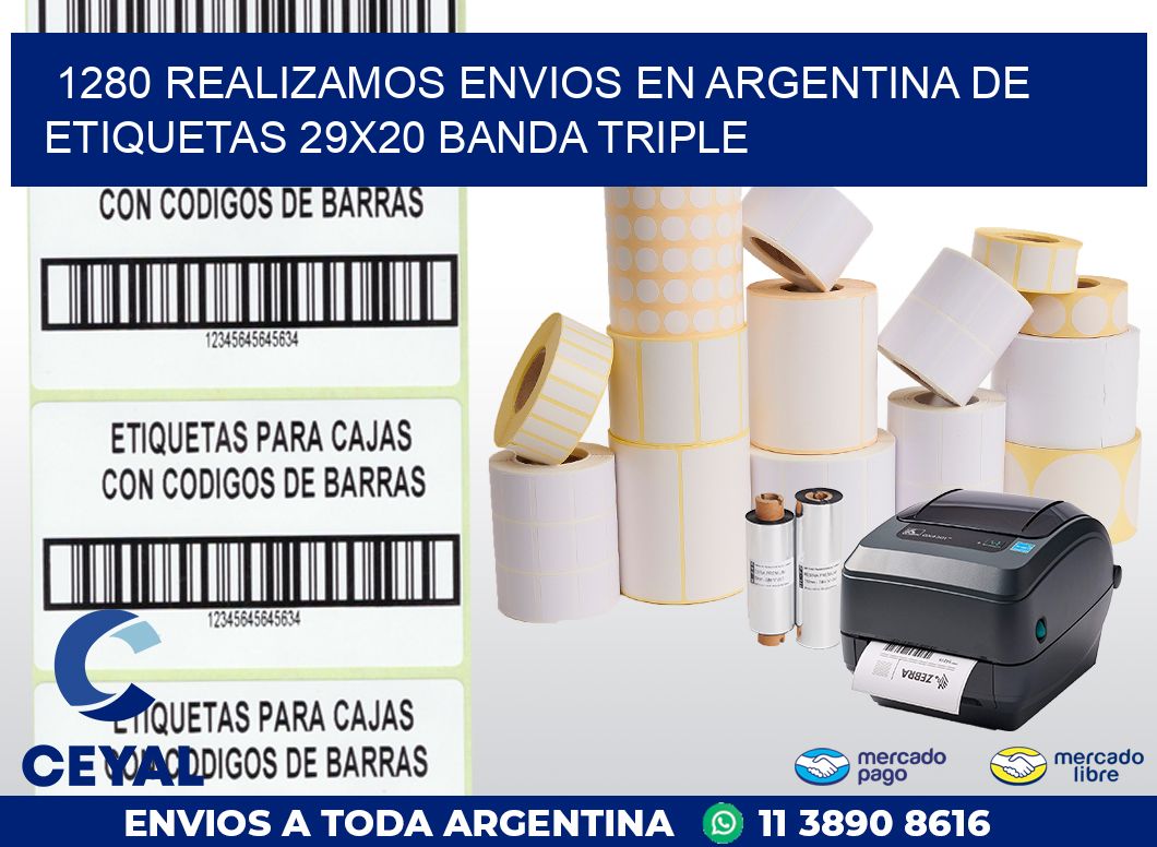 1280 REALIZAMOS ENVIOS EN ARGENTINA DE ETIQUETAS 29X20 BANDA TRIPLE