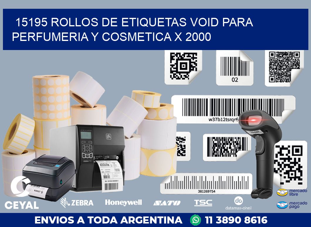 15195 ROLLOS DE ETIQUETAS VOID PARA PERFUMERIA Y COSMETICA X 2000