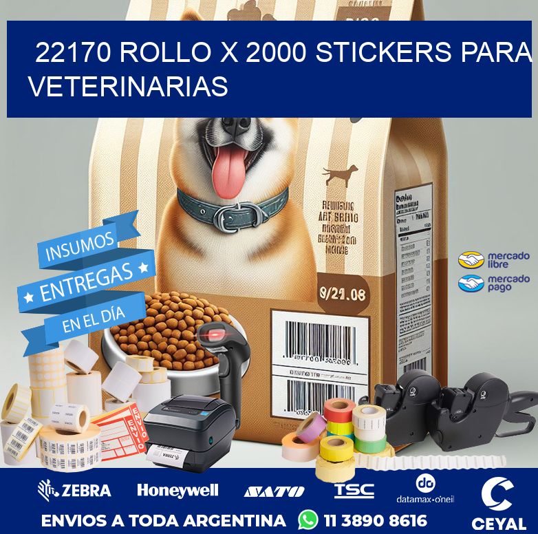 22170 ROLLO X 2000 STICKERS PARA VETERINARIAS