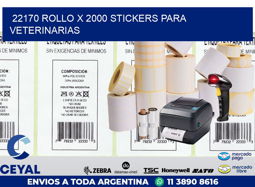 22170 ROLLO X 2000 STICKERS PARA VETERINARIAS
