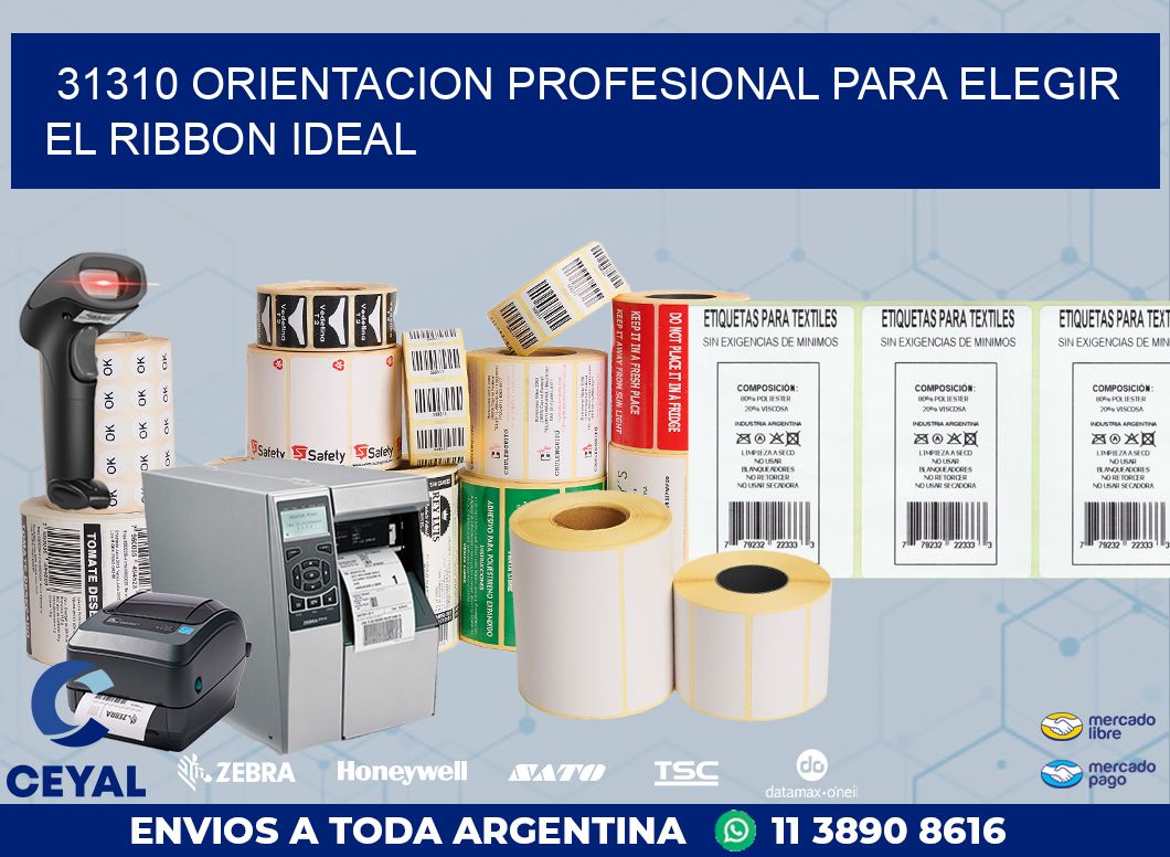 31310 ORIENTACION PROFESIONAL PARA ELEGIR EL RIBBON IDEAL