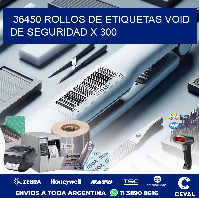 36450 ROLLOS DE ETIQUETAS VOID DE SEGURIDAD X 300