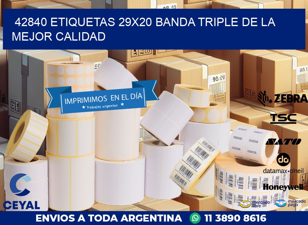 42840 ETIQUETAS 29X20 BANDA TRIPLE DE LA MEJOR CALIDAD