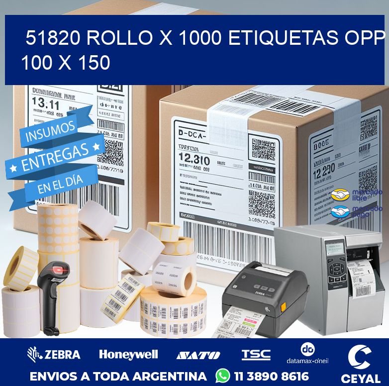 51820 ROLLO X 1000 ETIQUETAS OPP 100 X 150