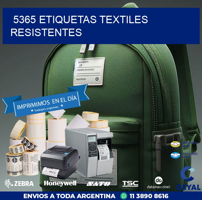 5365 ETIQUETAS TEXTILES RESISTENTES