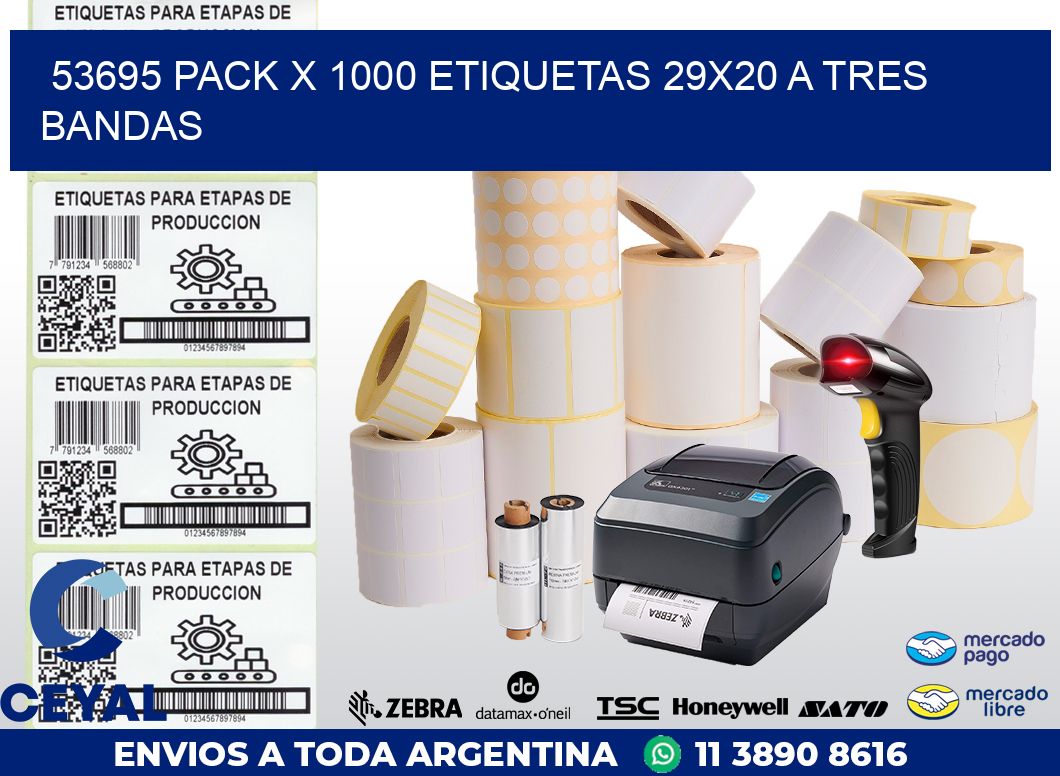 53695 PACK X 1000 ETIQUETAS 29X20 A TRES BANDAS