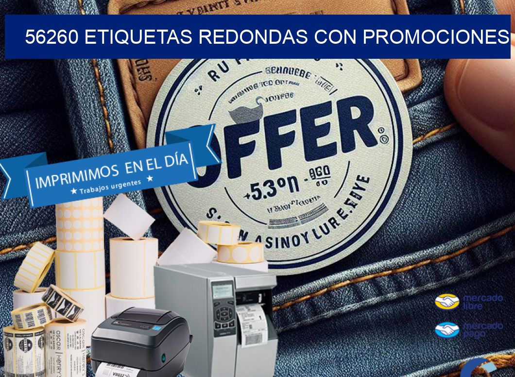 56260 ETIQUETAS REDONDAS CON PROMOCIONES