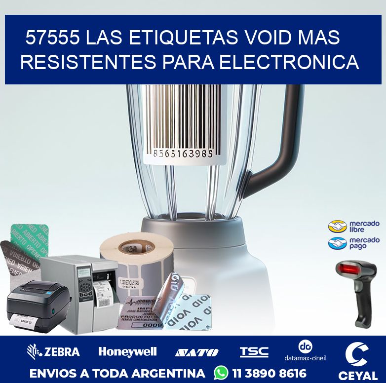 57555 LAS ETIQUETAS VOID MAS RESISTENTES PARA ELECTRONICA
