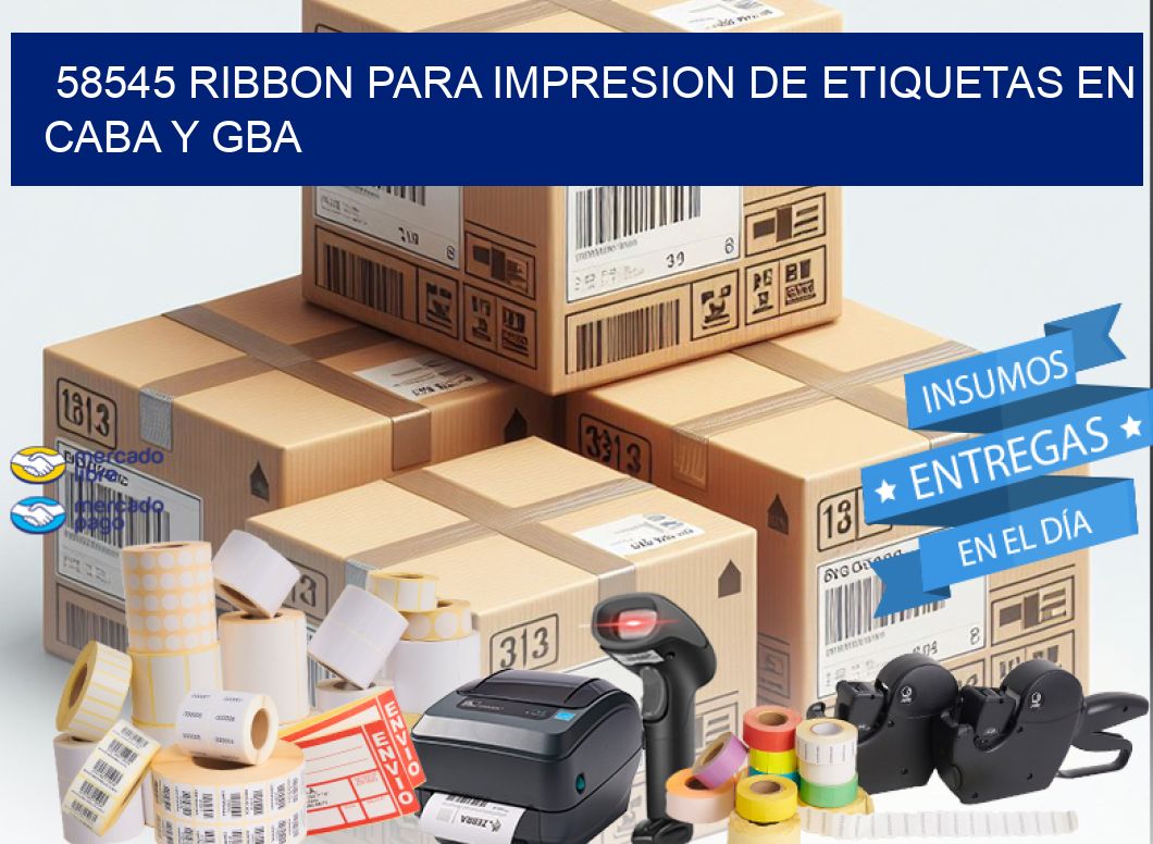 58545 RIBBON PARA IMPRESION DE ETIQUETAS EN CABA Y GBA