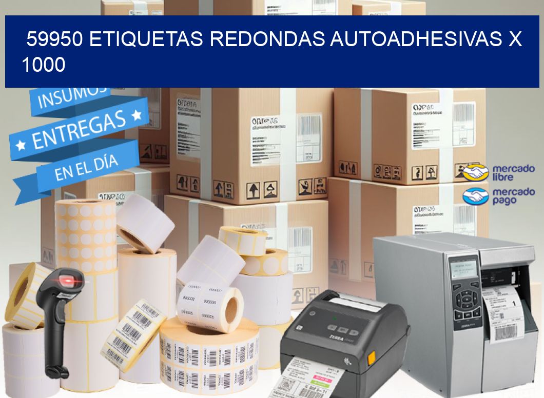 59950 ETIQUETAS REDONDAS AUTOADHESIVAS X 1000