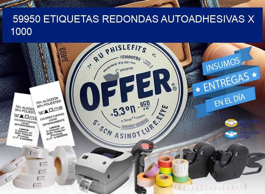 59950 ETIQUETAS REDONDAS AUTOADHESIVAS X 1000