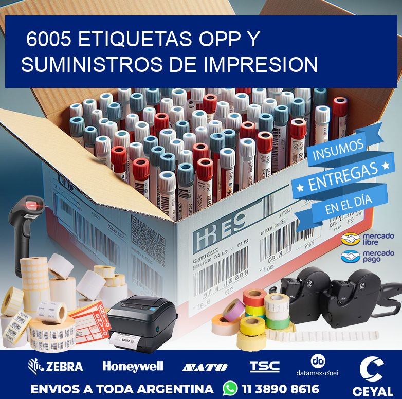 6005 ETIQUETAS OPP Y SUMINISTROS DE IMPRESION