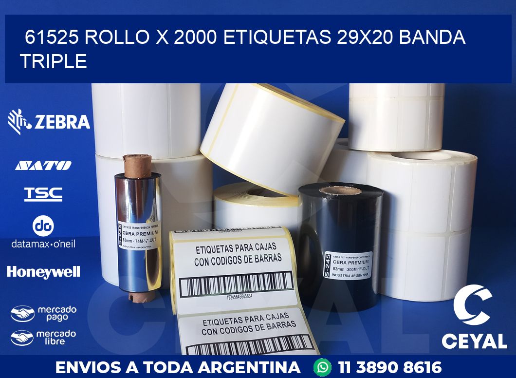 61525 ROLLO X 2000 ETIQUETAS 29X20 BANDA TRIPLE