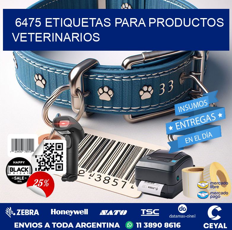 6475 ETIQUETAS PARA PRODUCTOS VETERINARIOS
