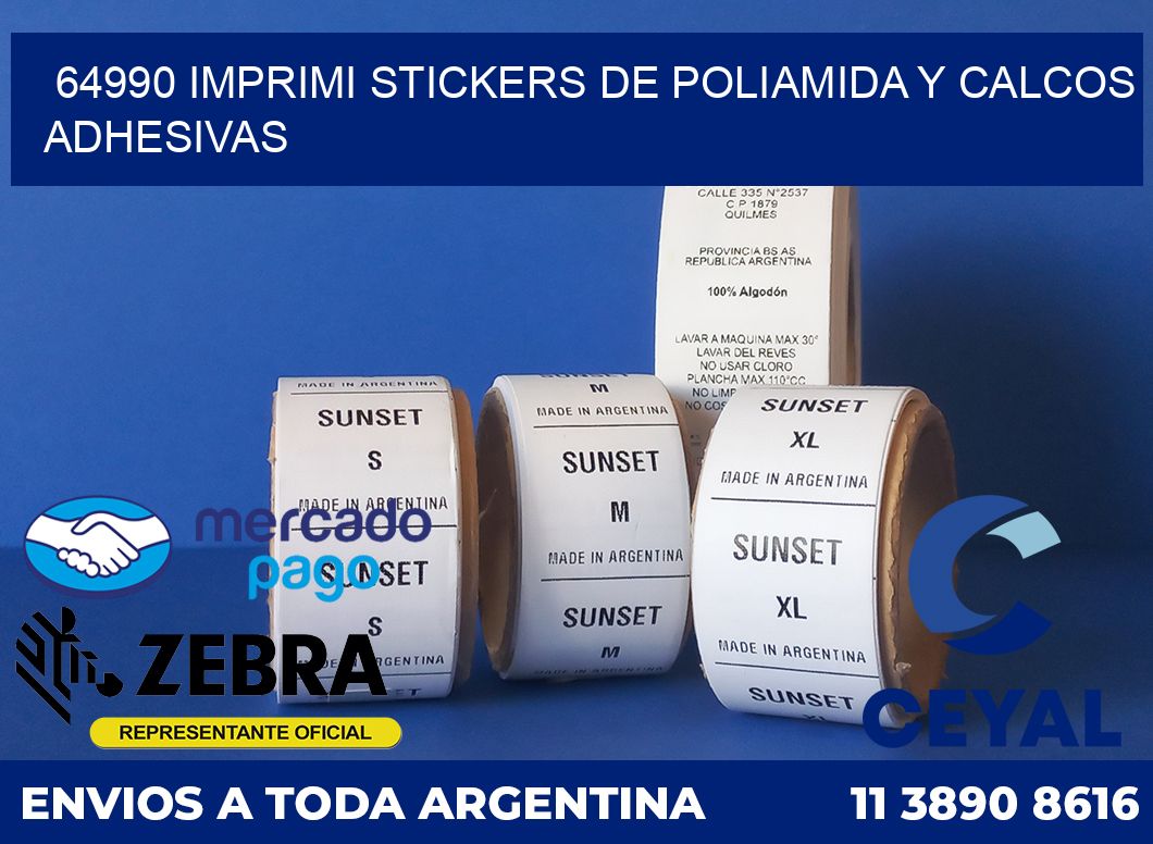 64990 IMPRIMI STICKERS DE POLIAMIDA Y CALCOS ADHESIVAS
