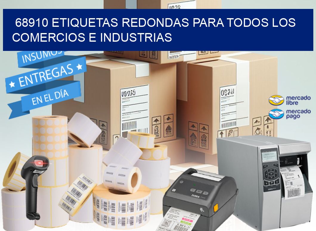 68910 ETIQUETAS REDONDAS PARA TODOS LOS COMERCIOS E INDUSTRIAS