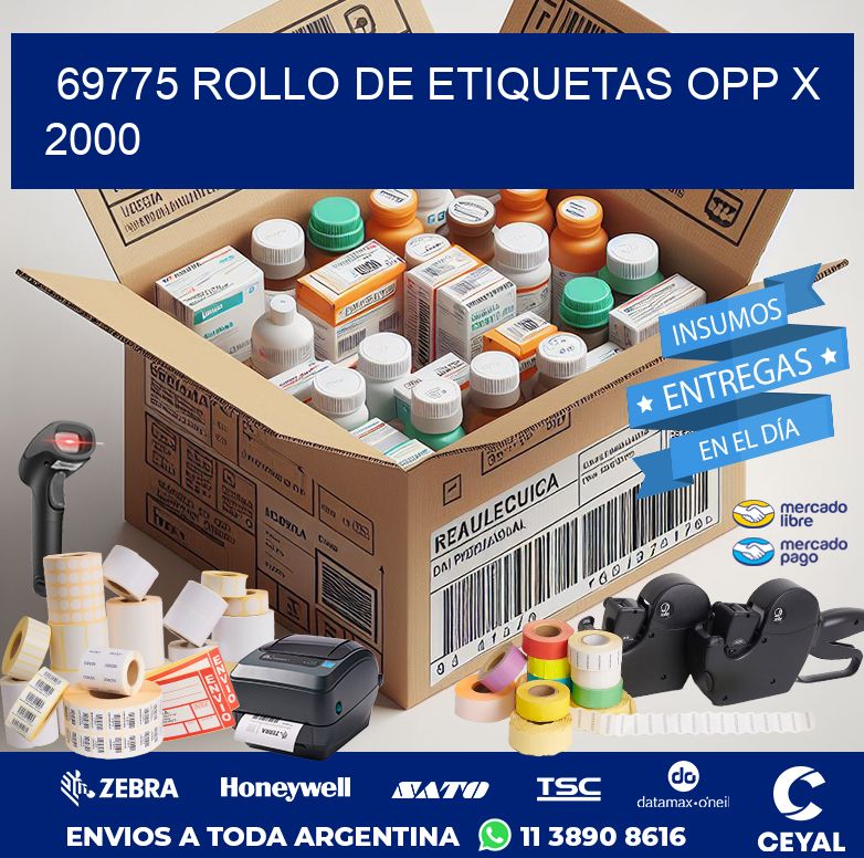 69775 ROLLO DE ETIQUETAS OPP X 2000