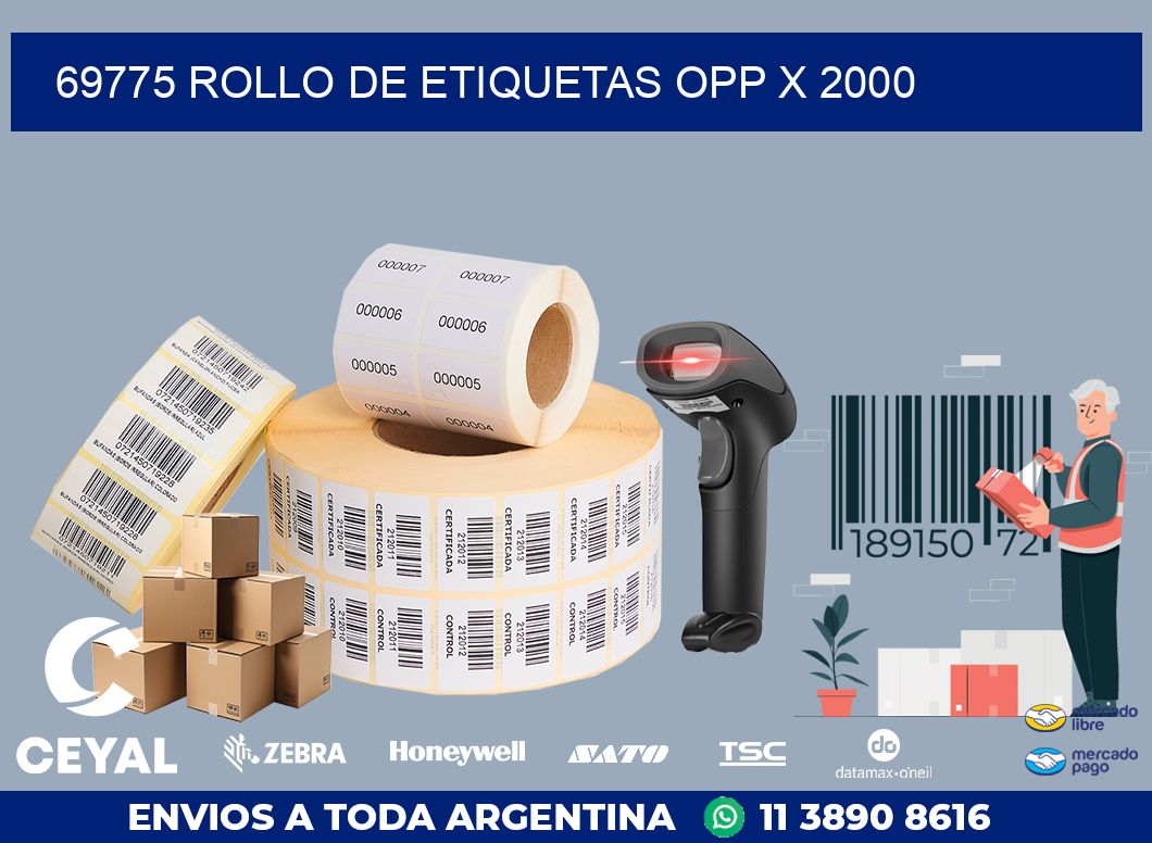 69775 ROLLO DE ETIQUETAS OPP X 2000