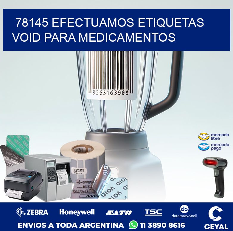 78145 EFECTUAMOS ETIQUETAS VOID PARA MEDICAMENTOS