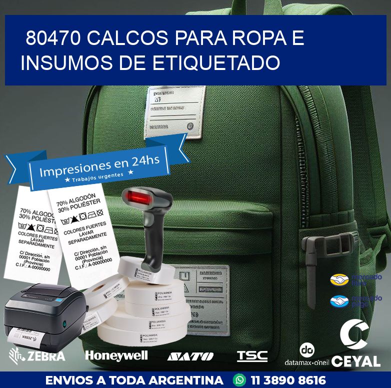 80470 CALCOS PARA ROPA E INSUMOS DE ETIQUETADO