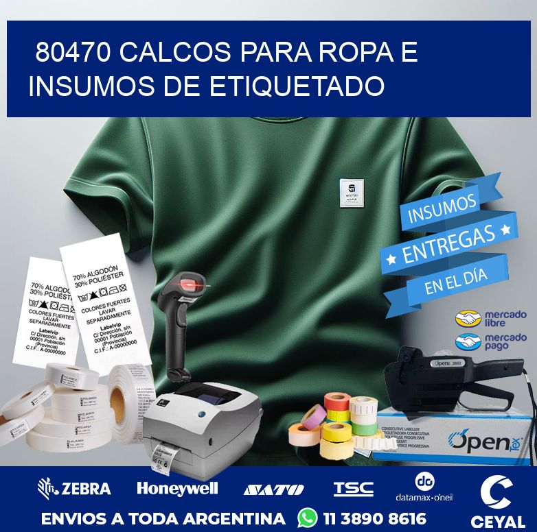 80470 CALCOS PARA ROPA E INSUMOS DE ETIQUETADO