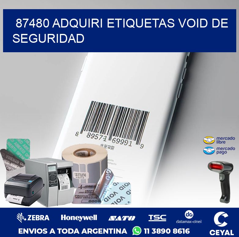 87480 ADQUIRI ETIQUETAS VOID DE SEGURIDAD