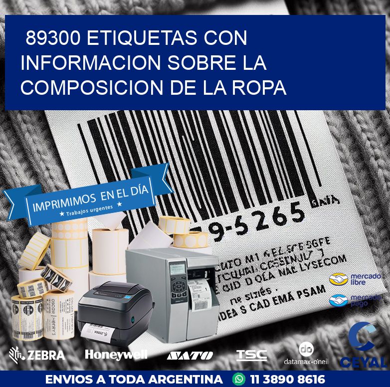 89300 ETIQUETAS CON INFORMACION SOBRE LA COMPOSICION DE LA ROPA