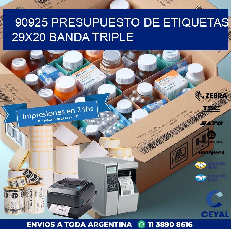 90925 PRESUPUESTO DE ETIQUETAS 29X20 BANDA TRIPLE