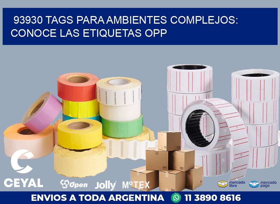 93930 TAGS PARA AMBIENTES COMPLEJOS: CONOCE LAS ETIQUETAS OPP