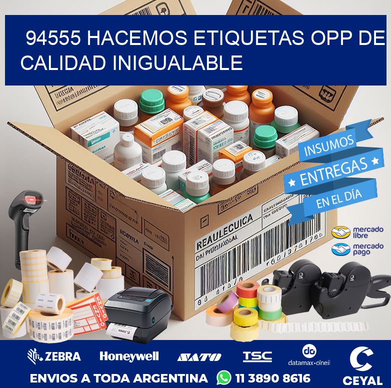 94555 HACEMOS ETIQUETAS OPP DE CALIDAD INIGUALABLE
