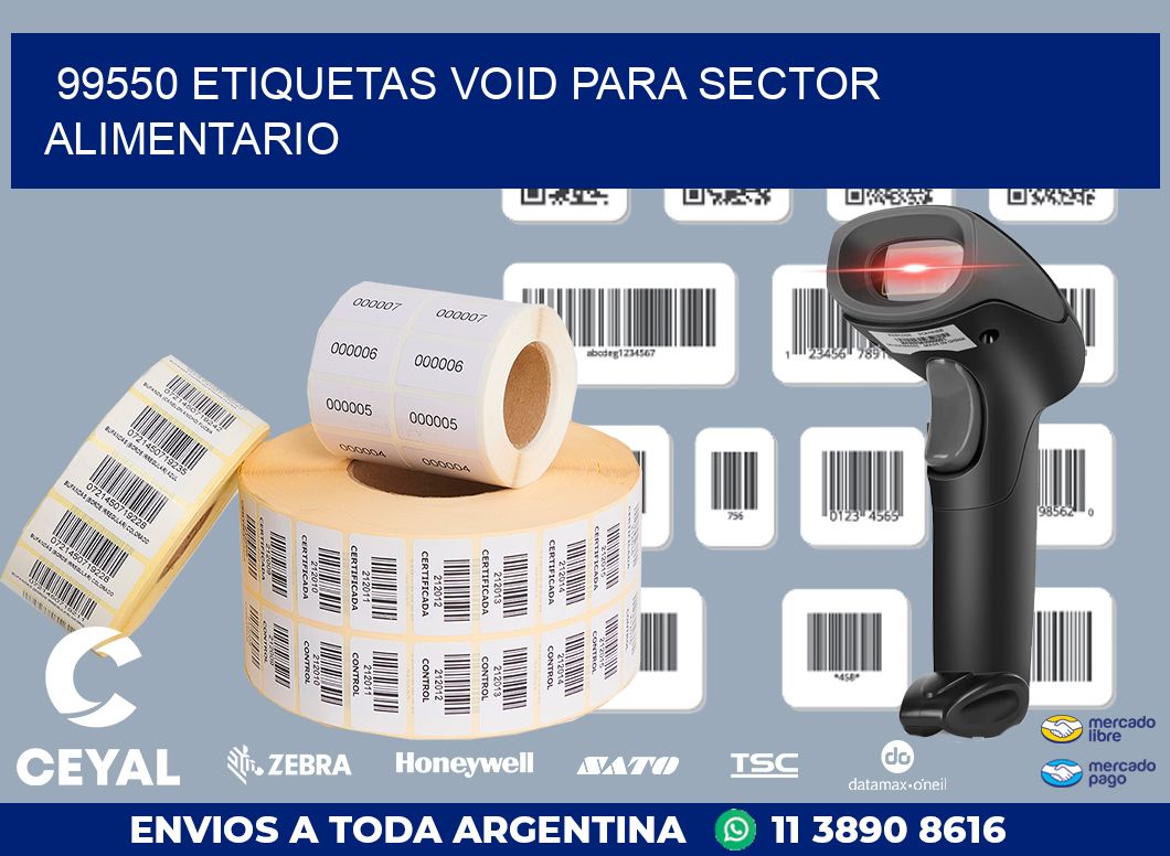 99550 ETIQUETAS VOID PARA SECTOR ALIMENTARIO