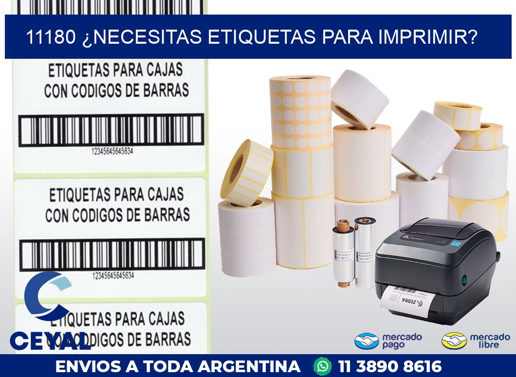 11180 ¿NECESITAS ETIQUETAS PARA IMPRIMIR?