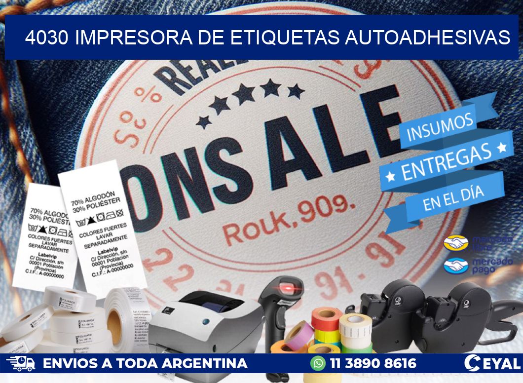 4030 IMPRESORA DE ETIQUETAS AUTOADHESIVAS